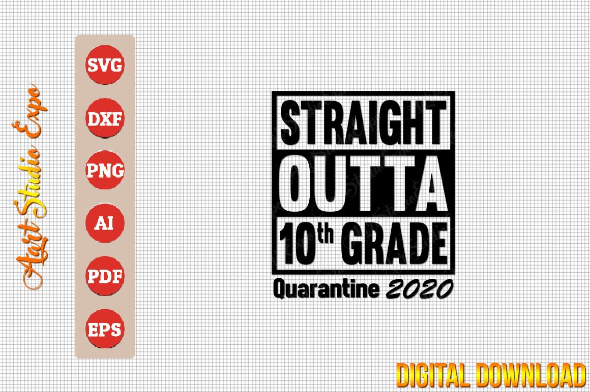 Straight Outta 10th Grade Quarantine 202