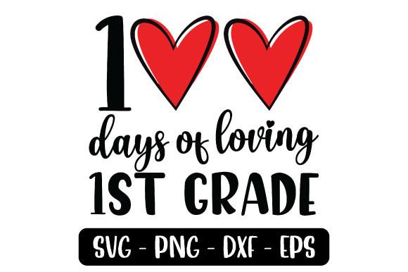 100 Days of Loving 1st Grade