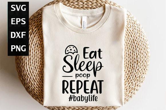 Eat Sleep Poop Repeat #babylife