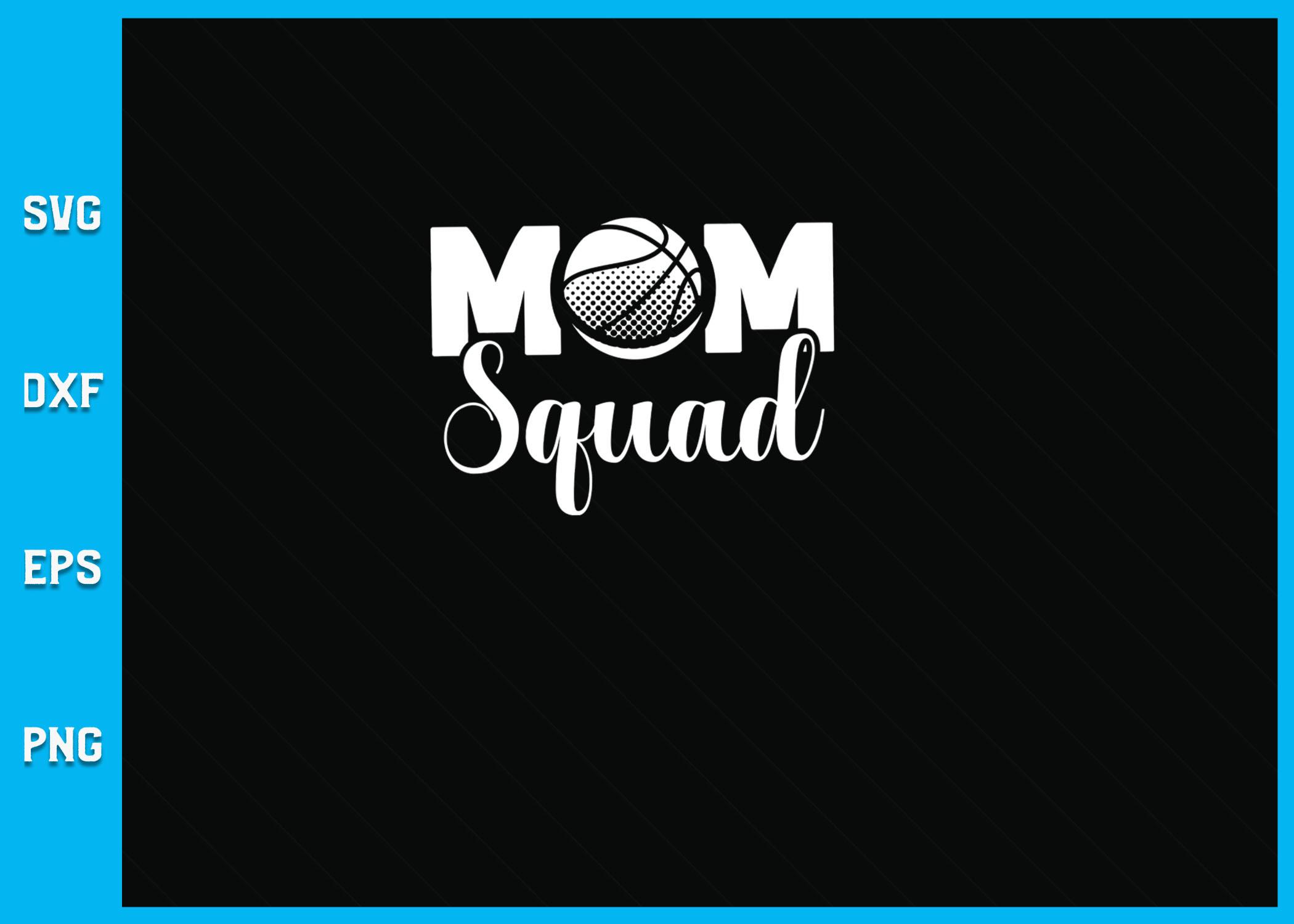 Basketball Mom Squad SVG
