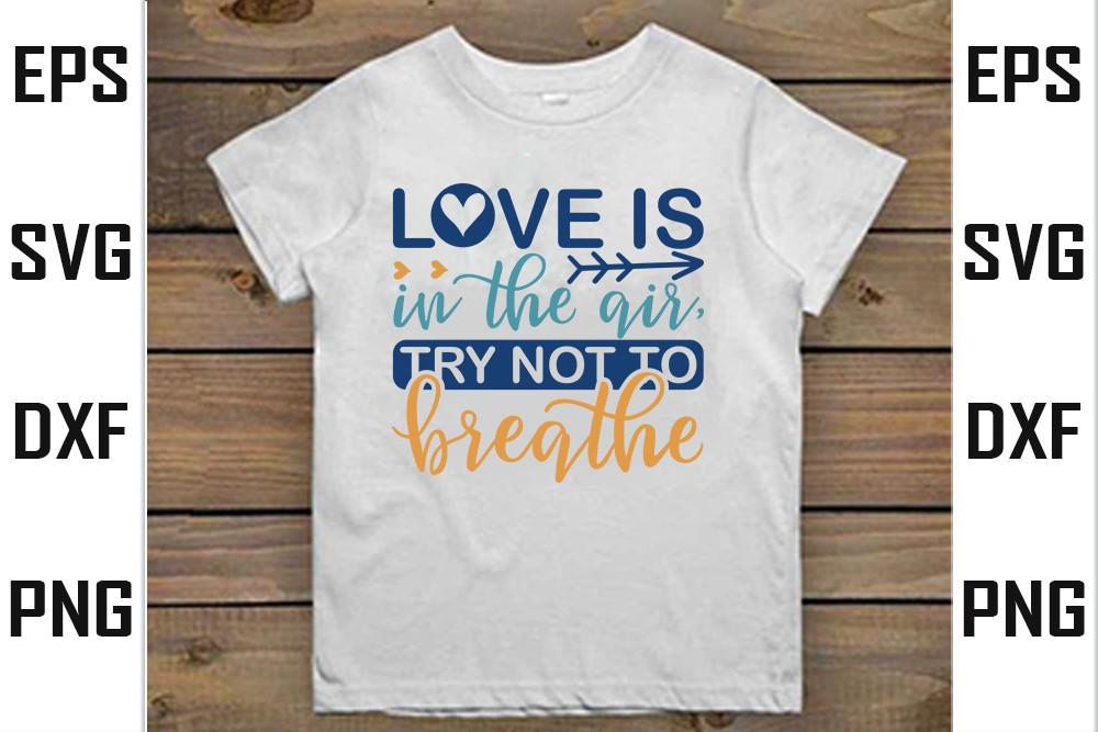 Love is in the Air, Try Not to Breathe
