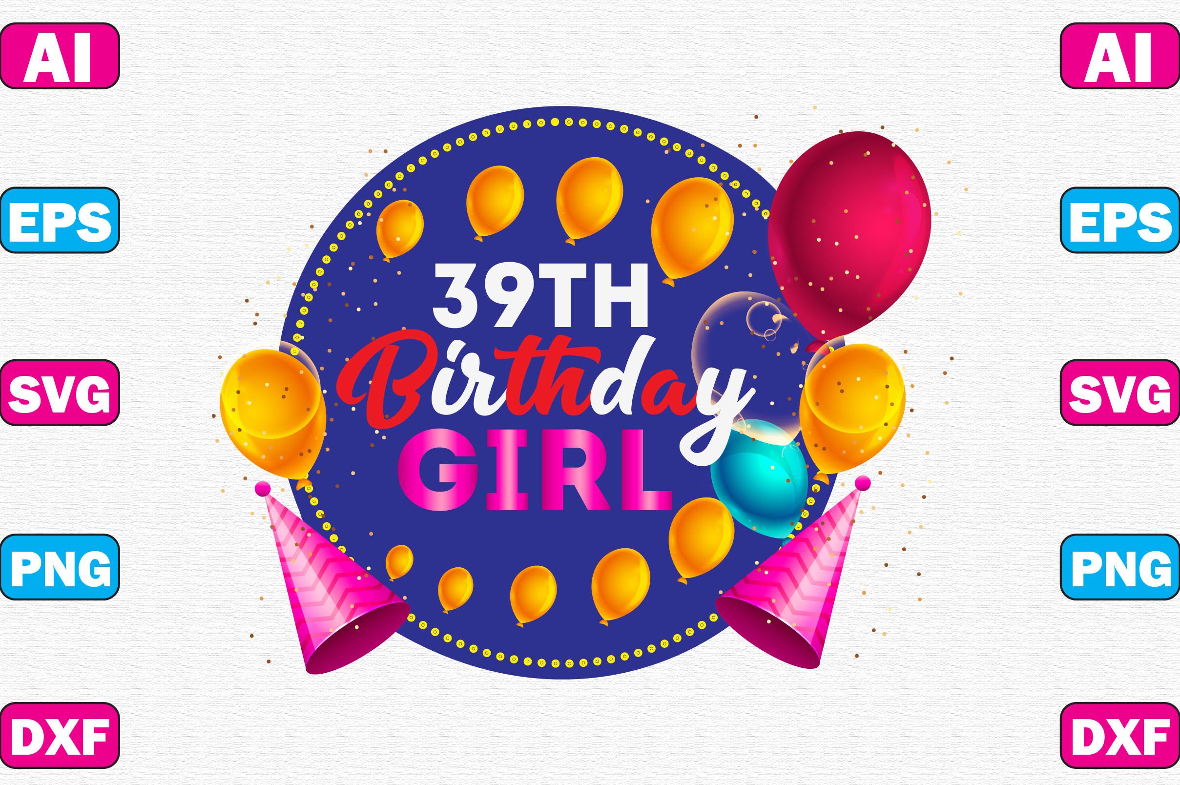 39th Birthday Girl