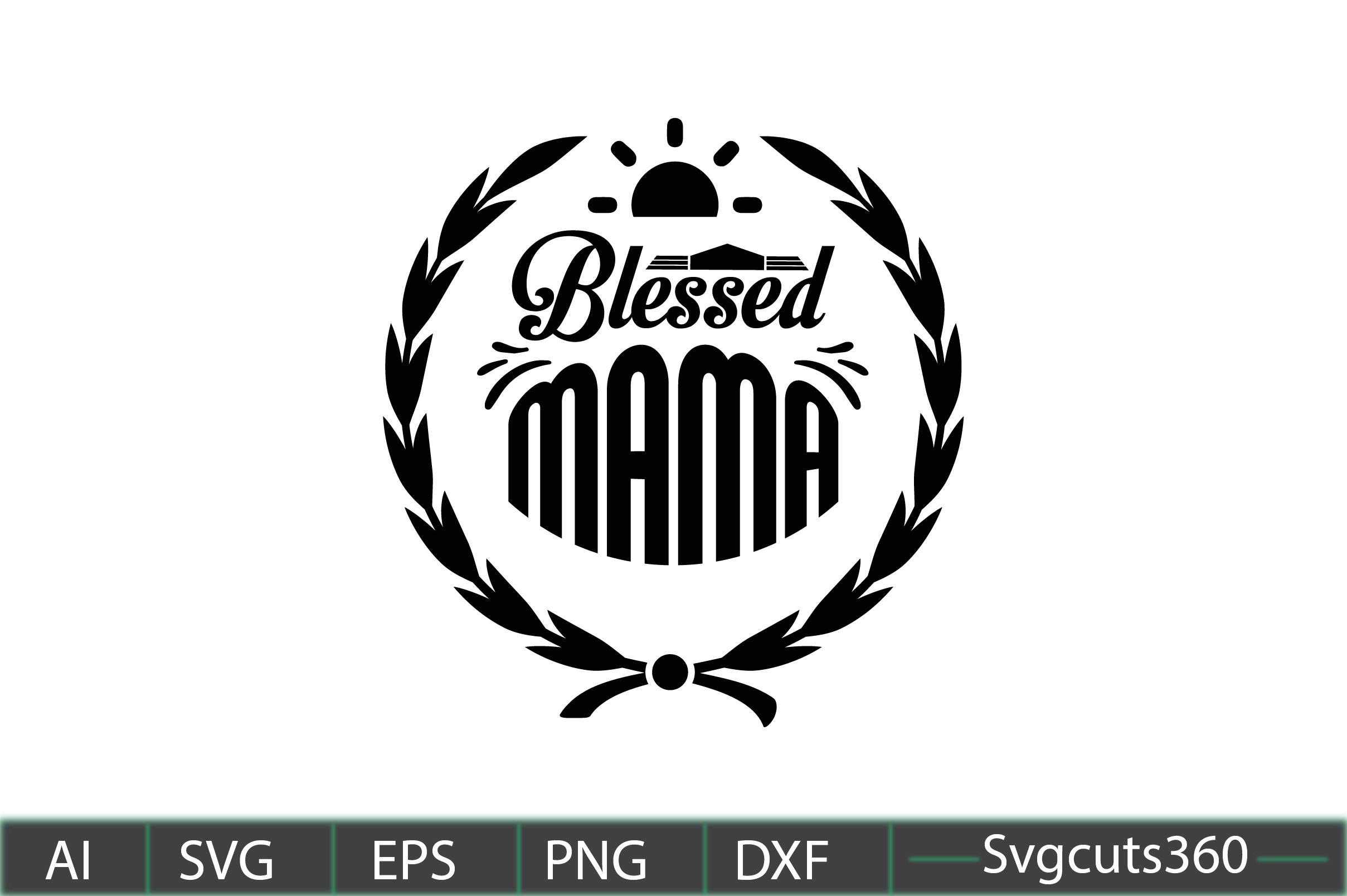 Blessed Mama