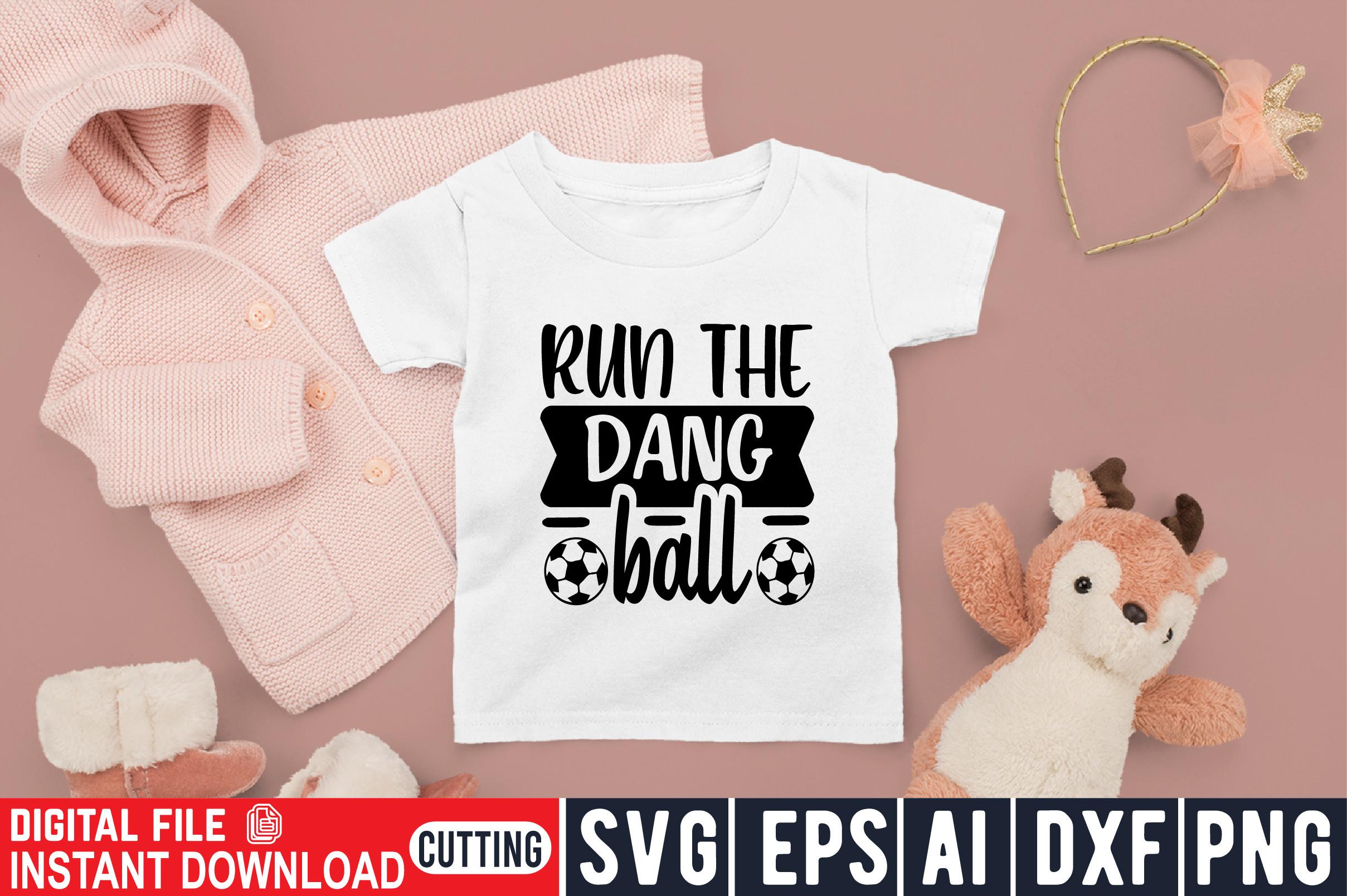 Run the Dang Ball
