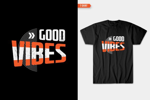 T SHIRT - GOOD VIBES