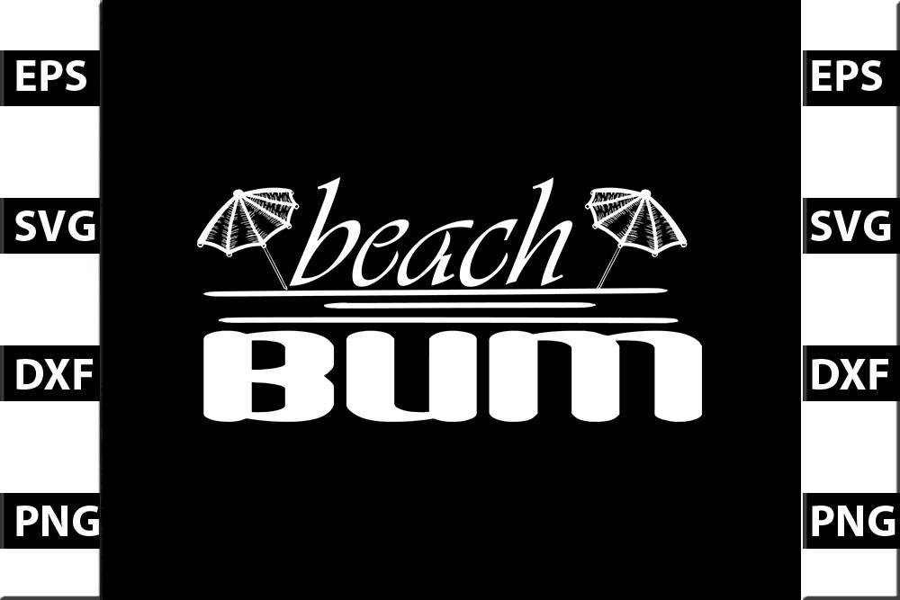 Beach SVG Design, Beach Bum