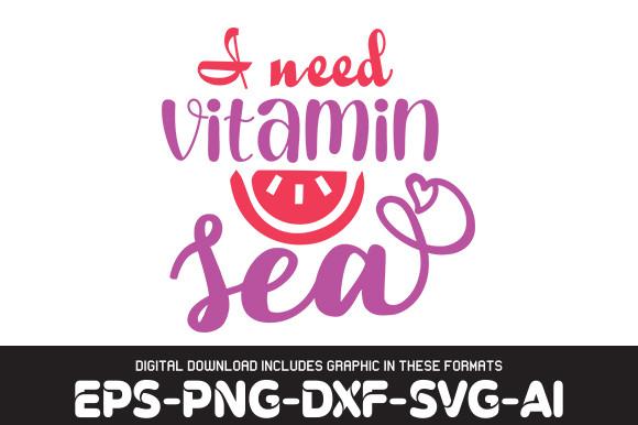 BEACH   Svg Design, I Need Vitamin Sea