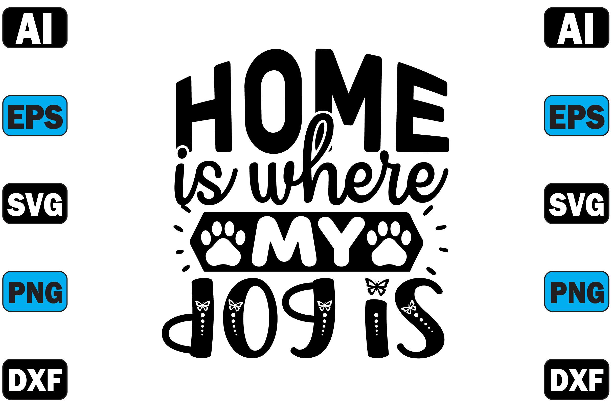 Home is Where My Dog is