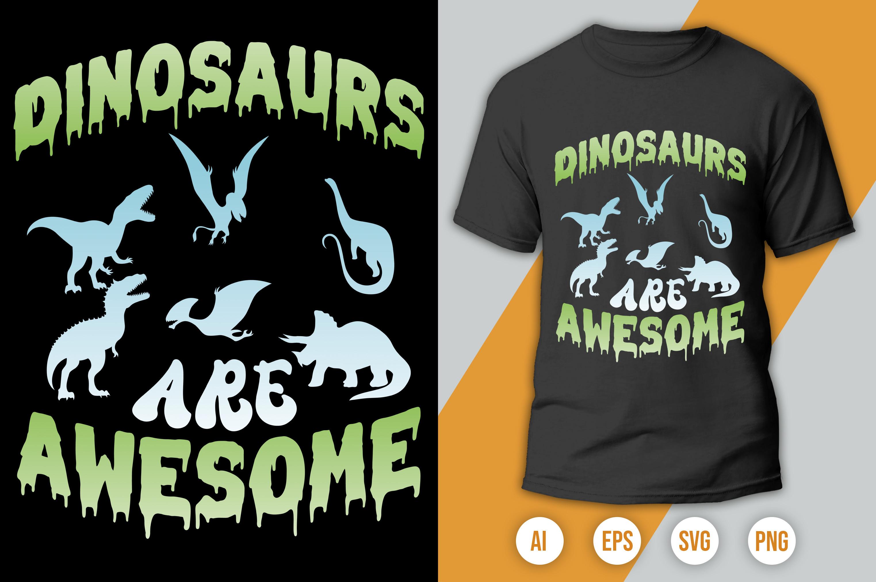 Dinosaurs Are Awesome