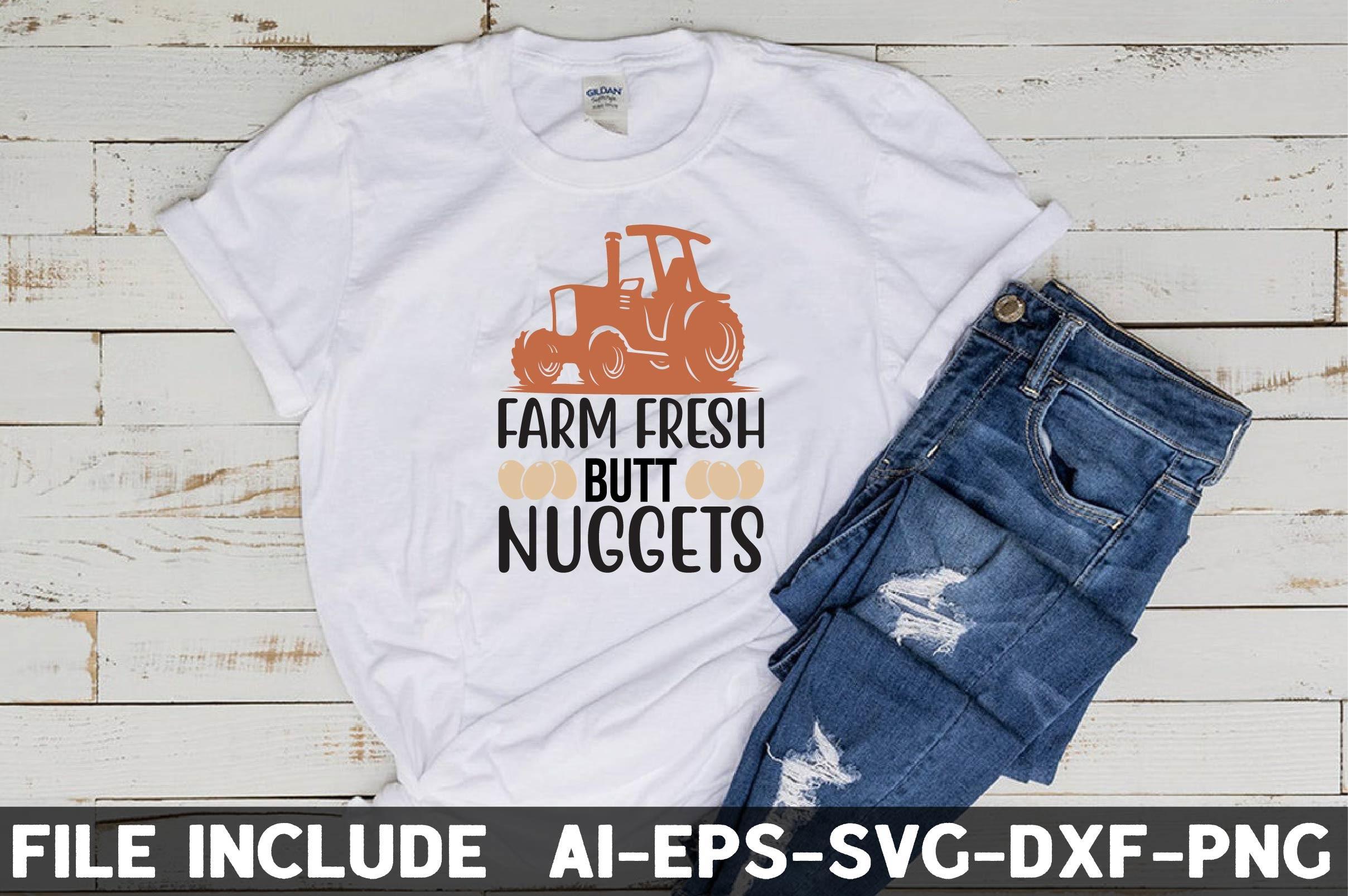 Farm Fresh Butt Nuggets