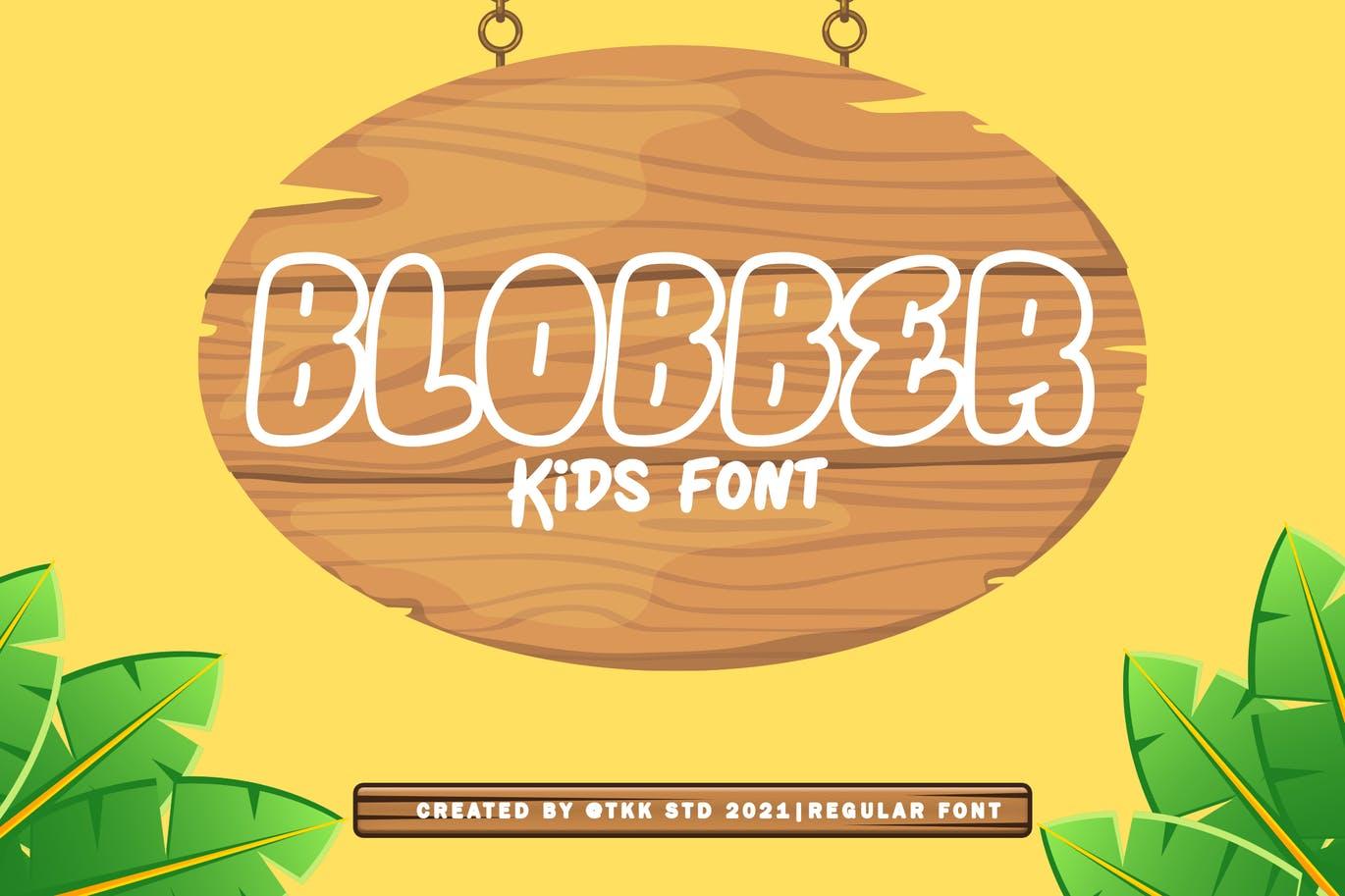 Blobber Font