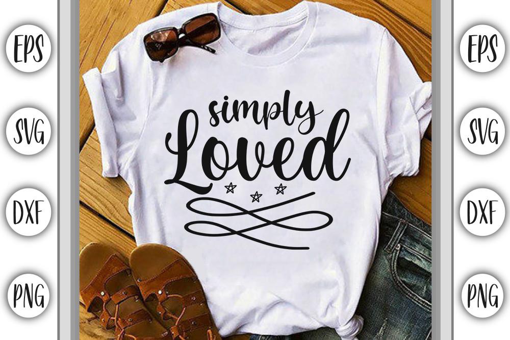Valentine’s Day Svg Design, Simply Loved