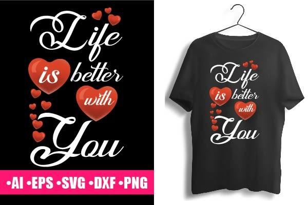 Life is Better with You