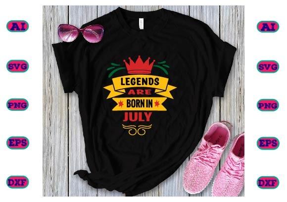 LEGENDS ARE BORN in JULY