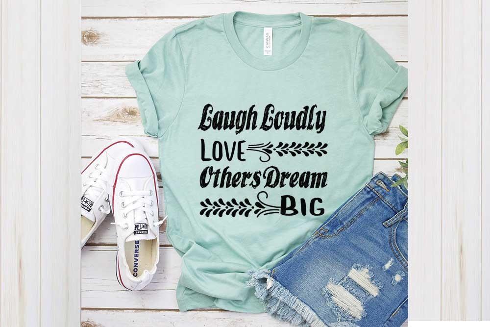 Inspirational Svg Design, Laugh Loudly