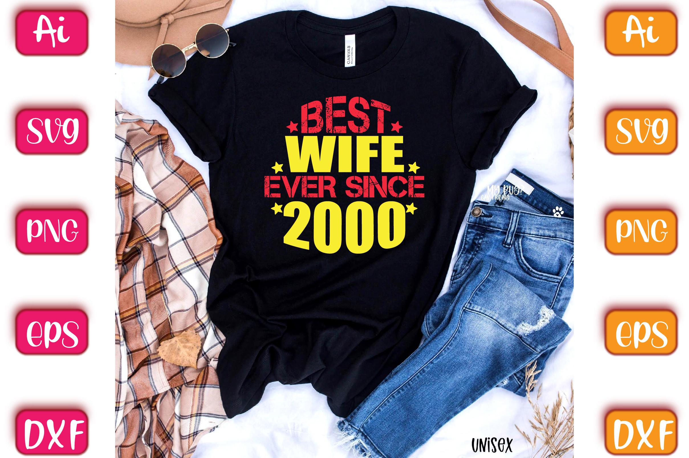 Best Wife Ever Since 2000