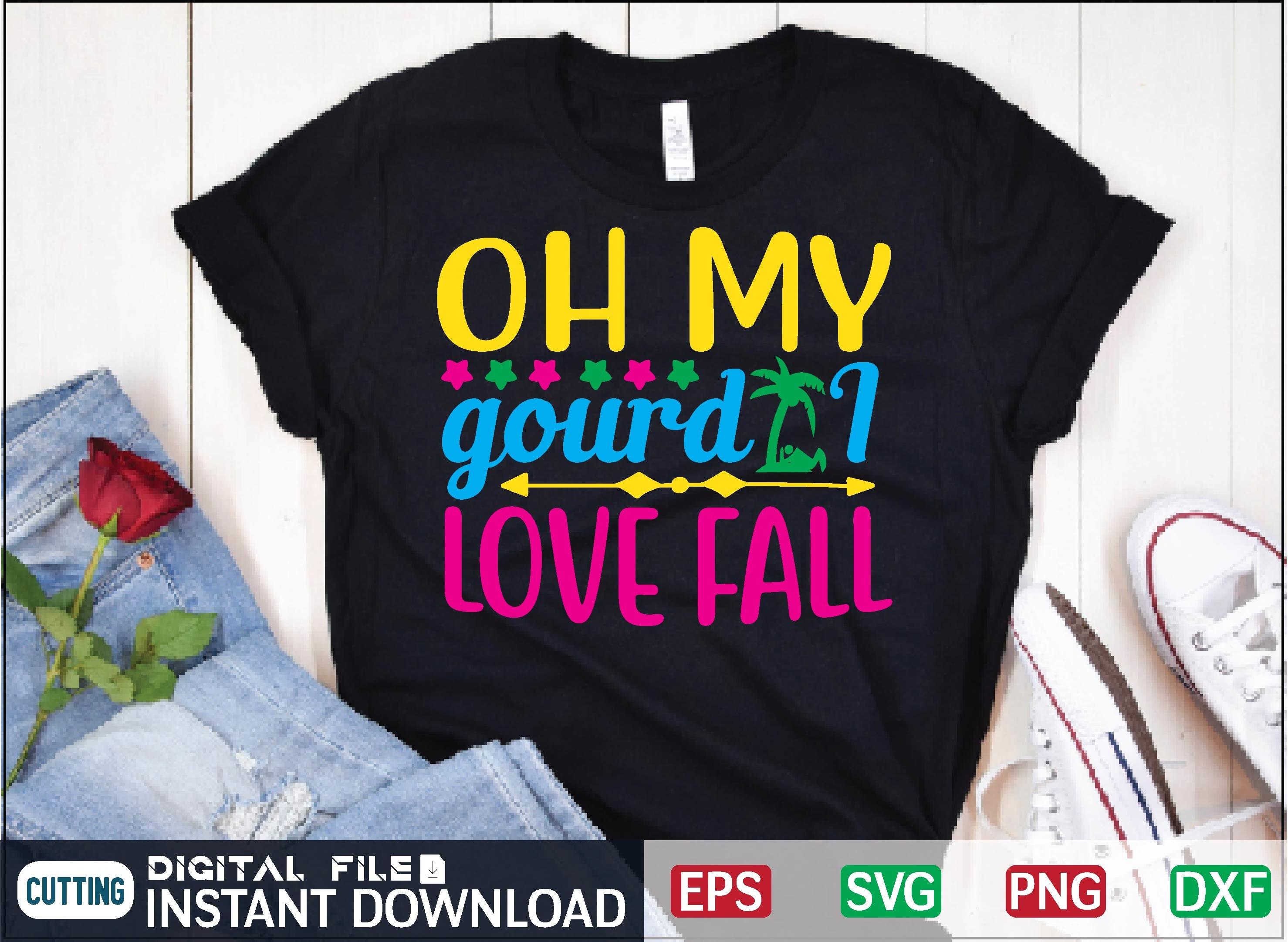Oh My Gourd I Love Fall Svg Design