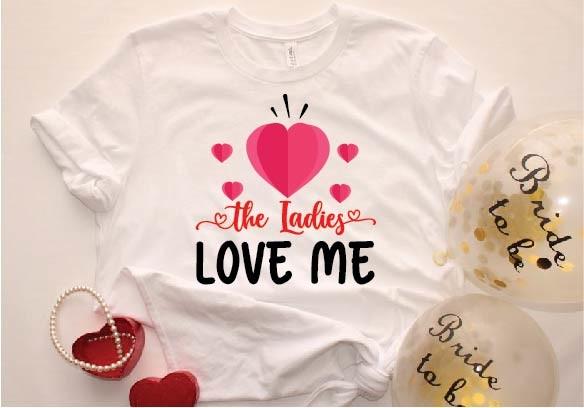 The Ladies Love Me Svg