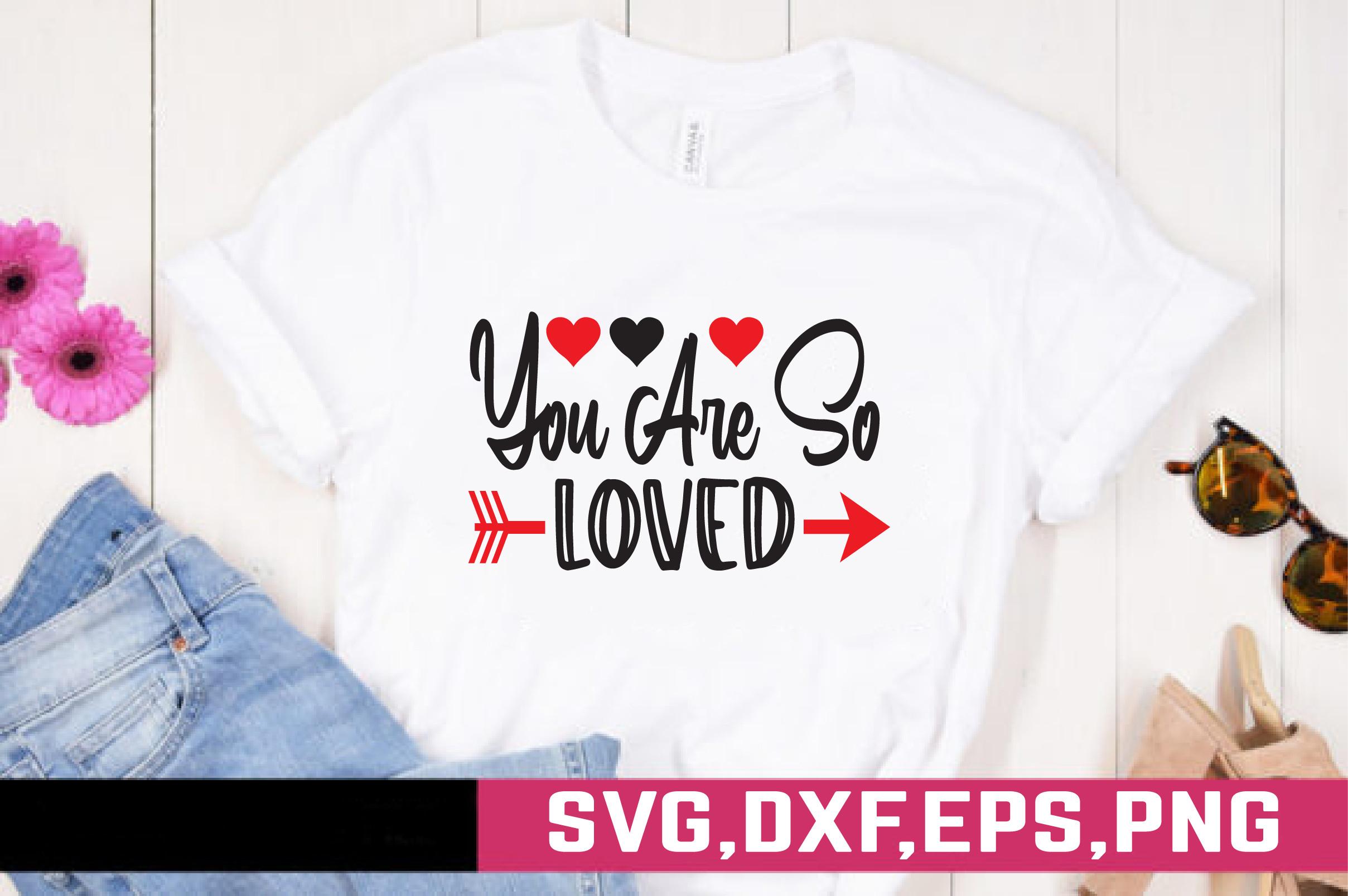 You Are so Loved