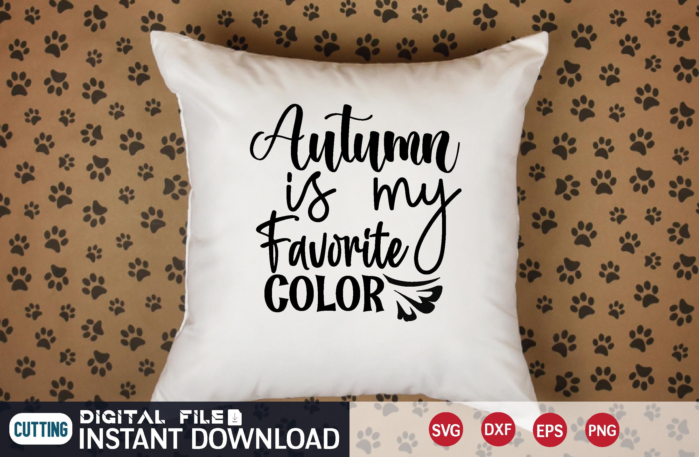 Autumn is My Favorite Color  Svg
