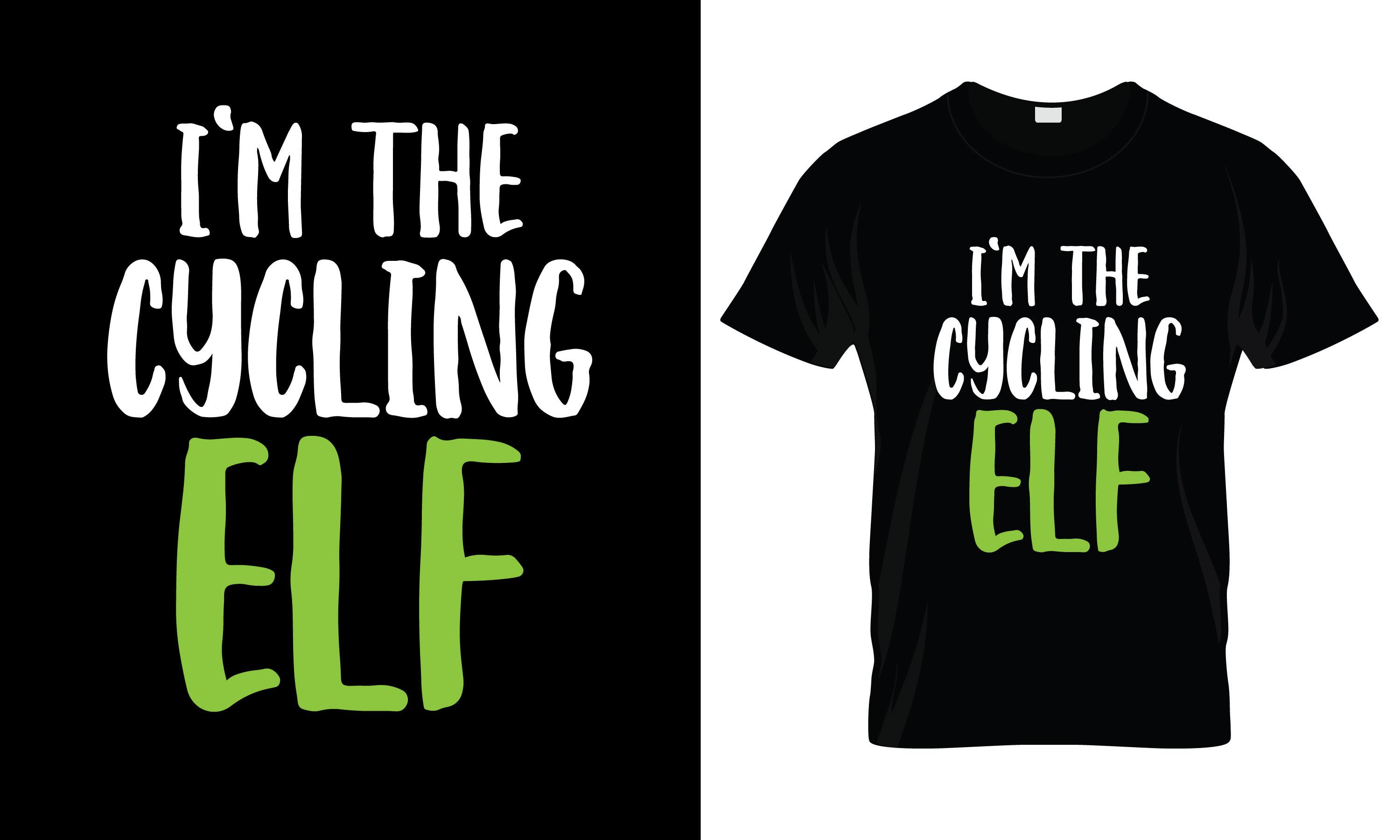 I'm the Cycling Elf T-Shirt