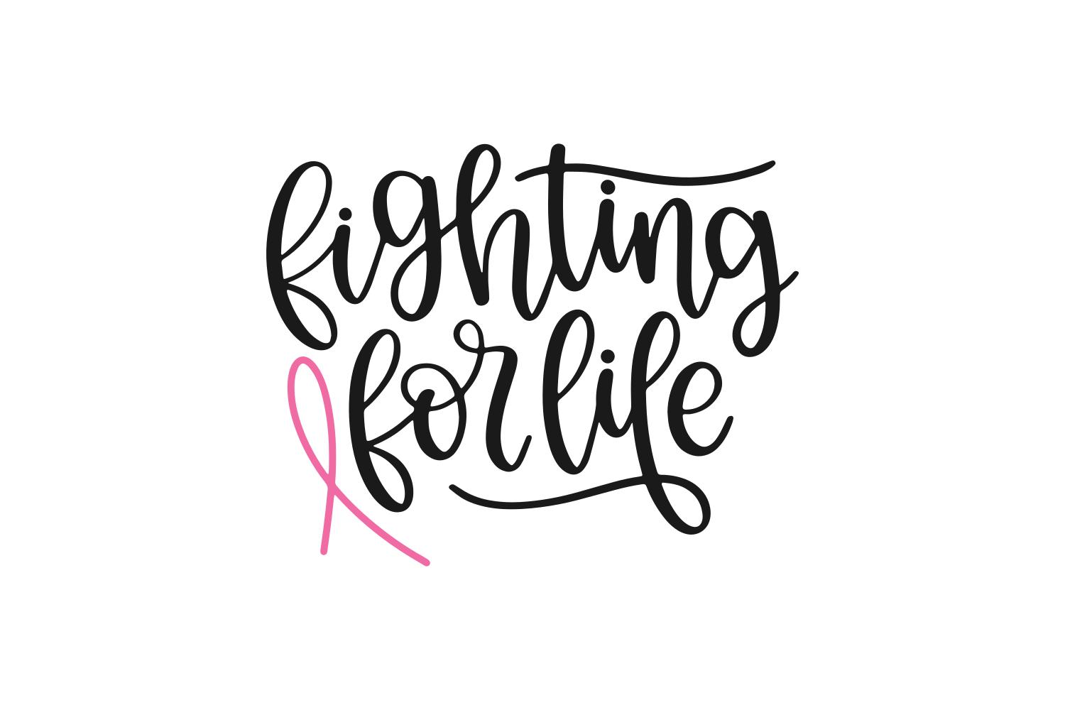 Fighting for Life