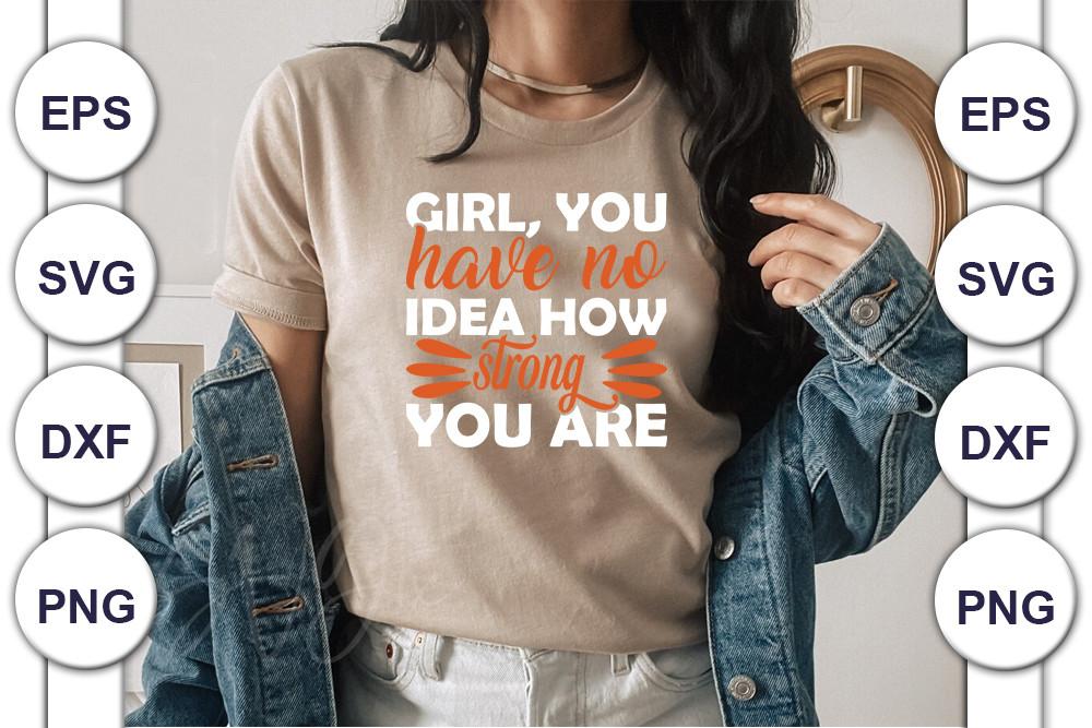 Strong Woman Svg  Girl, You Have No Idea