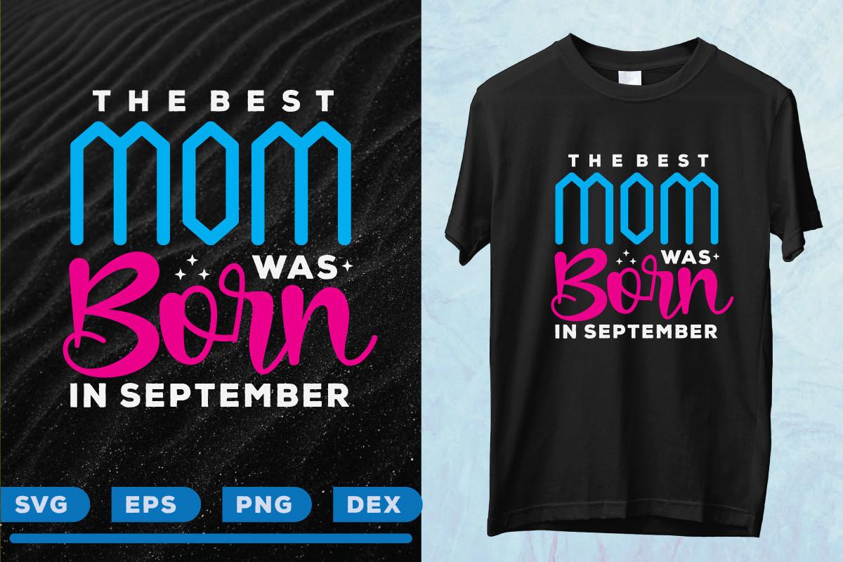 The Best Mom Was Born in September
