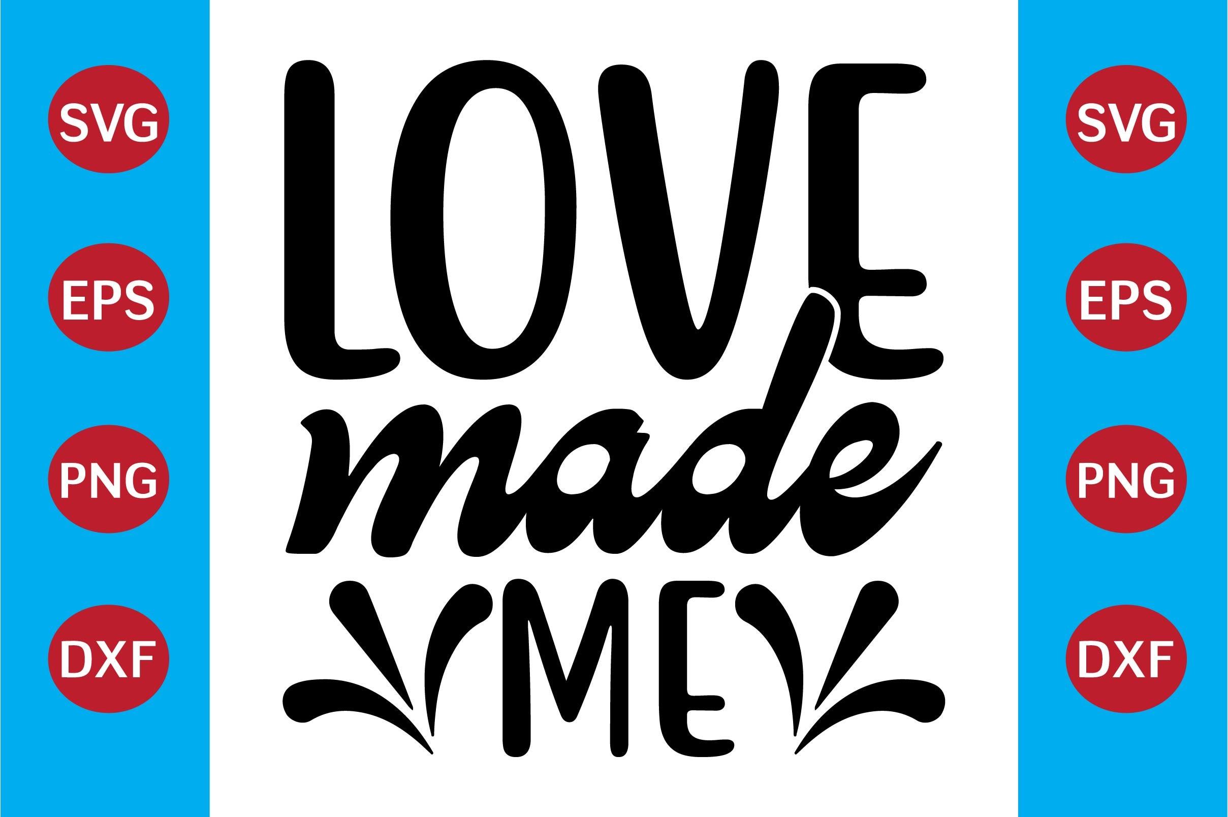 Love Made Me