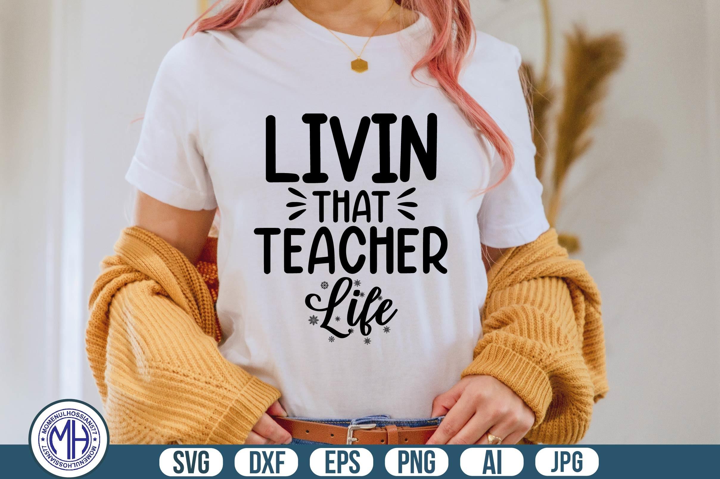 Livin That Teacher Life