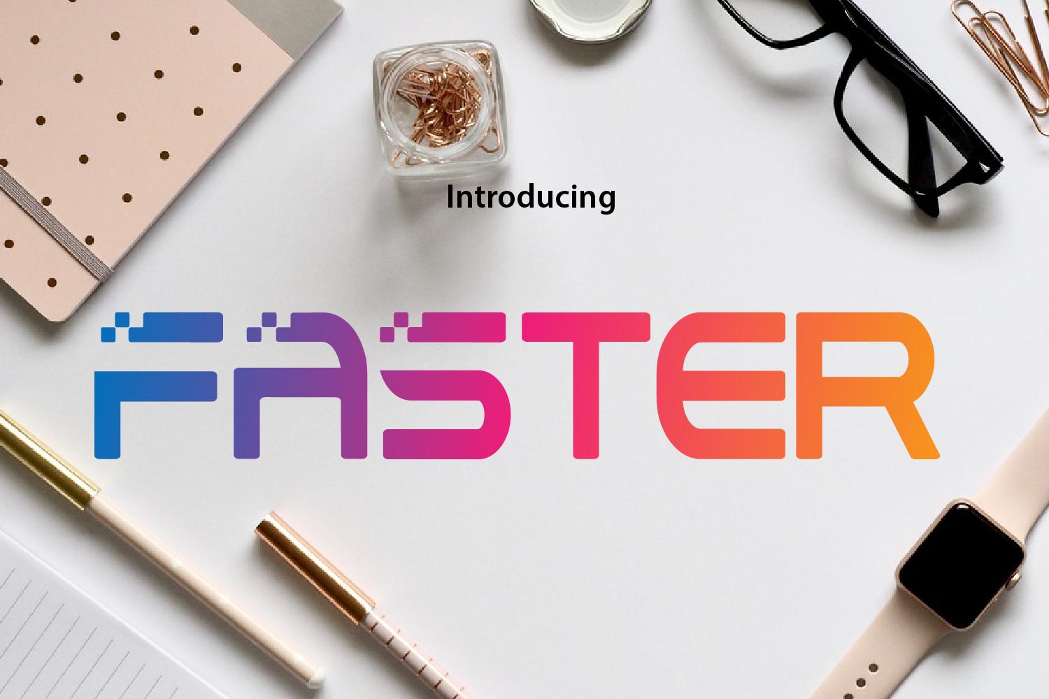 Faster Font