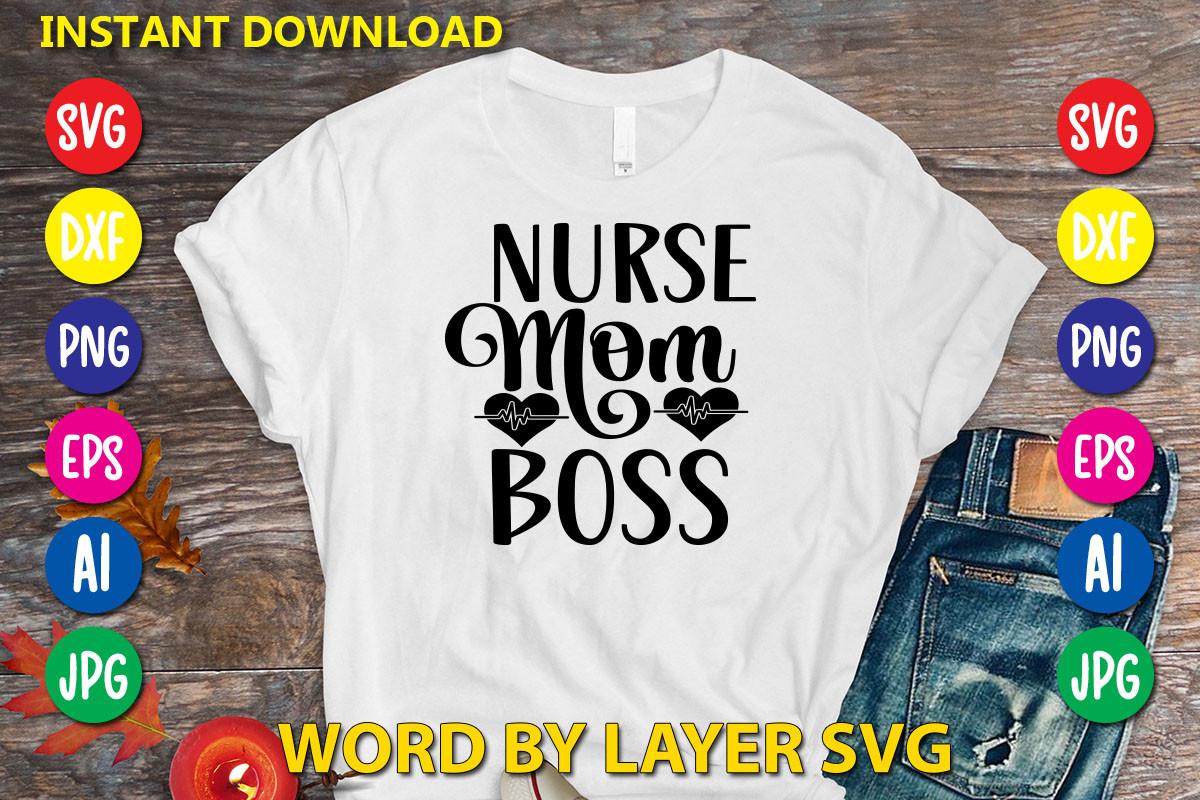 Nurse Mom Boss