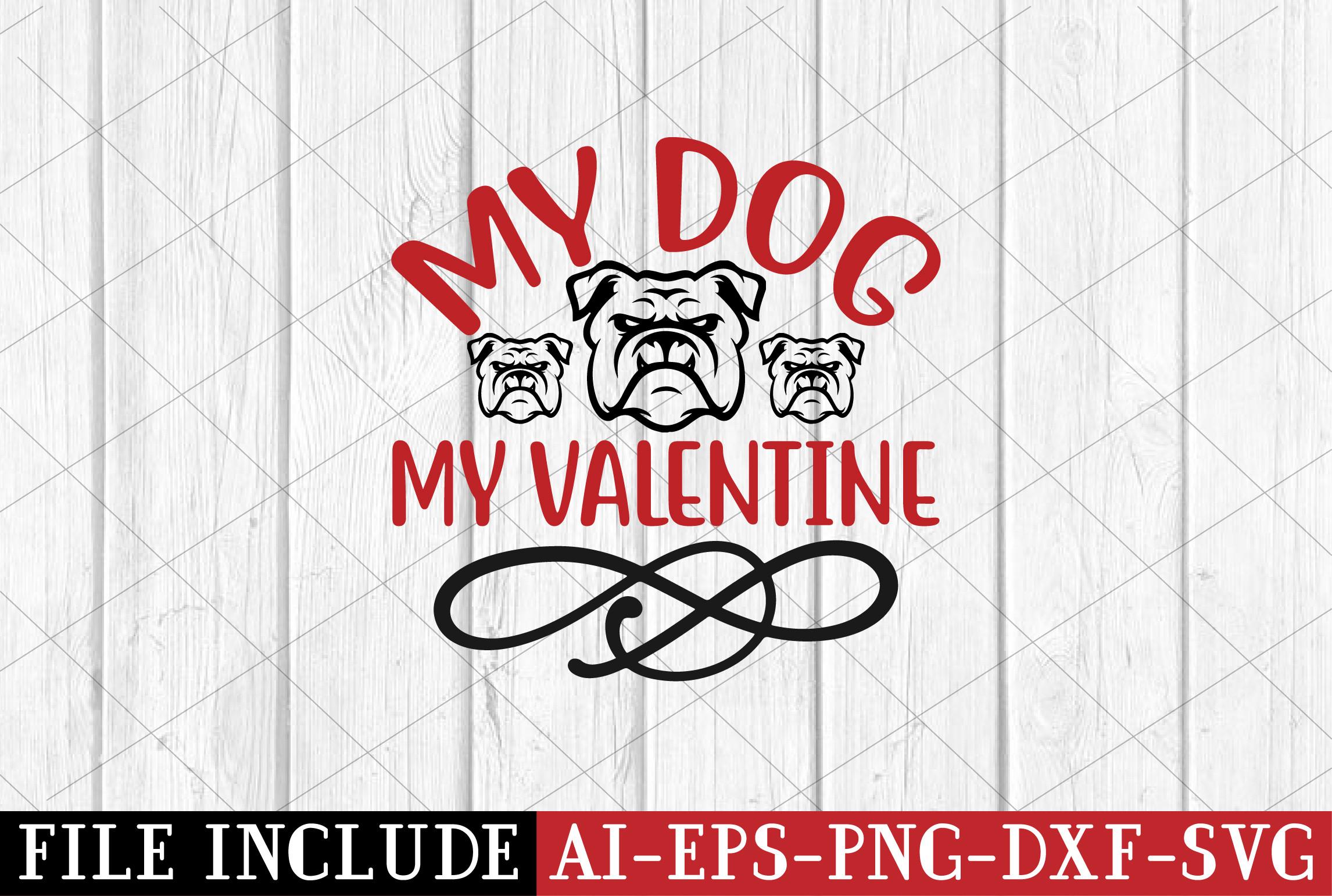 My Dog is My Valentine