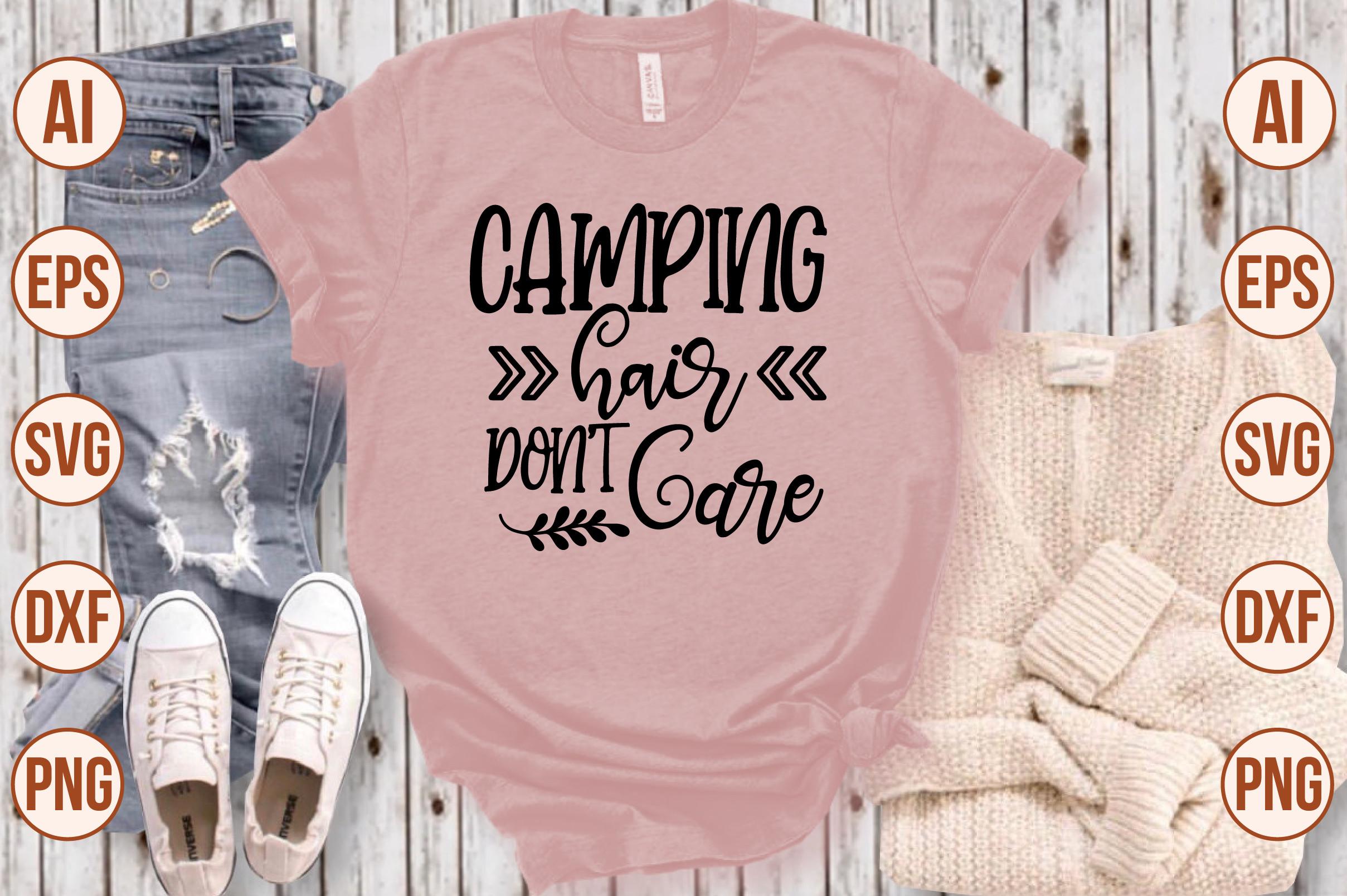 Camping Hair Don't Care Svg