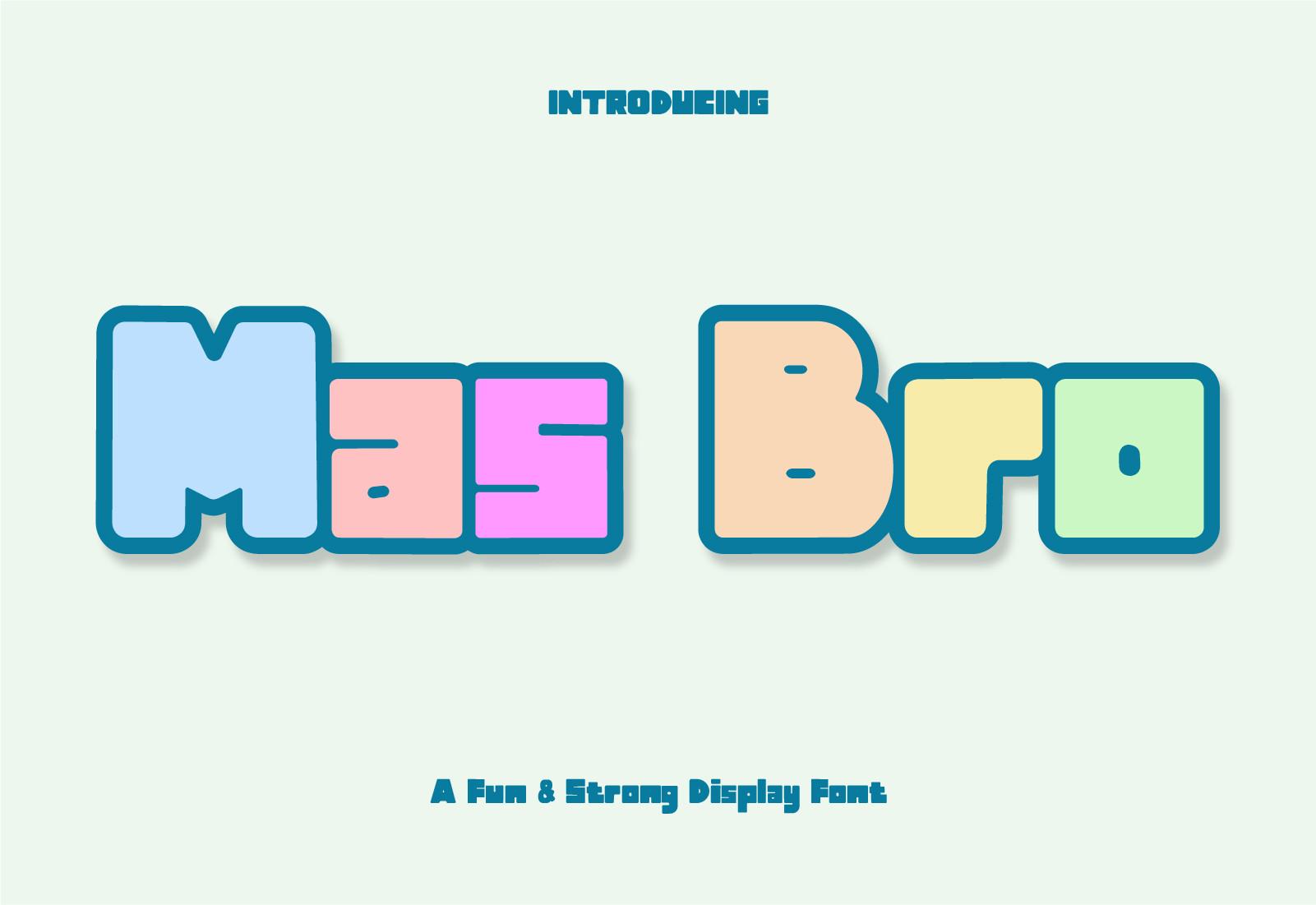 Mas Bro Font