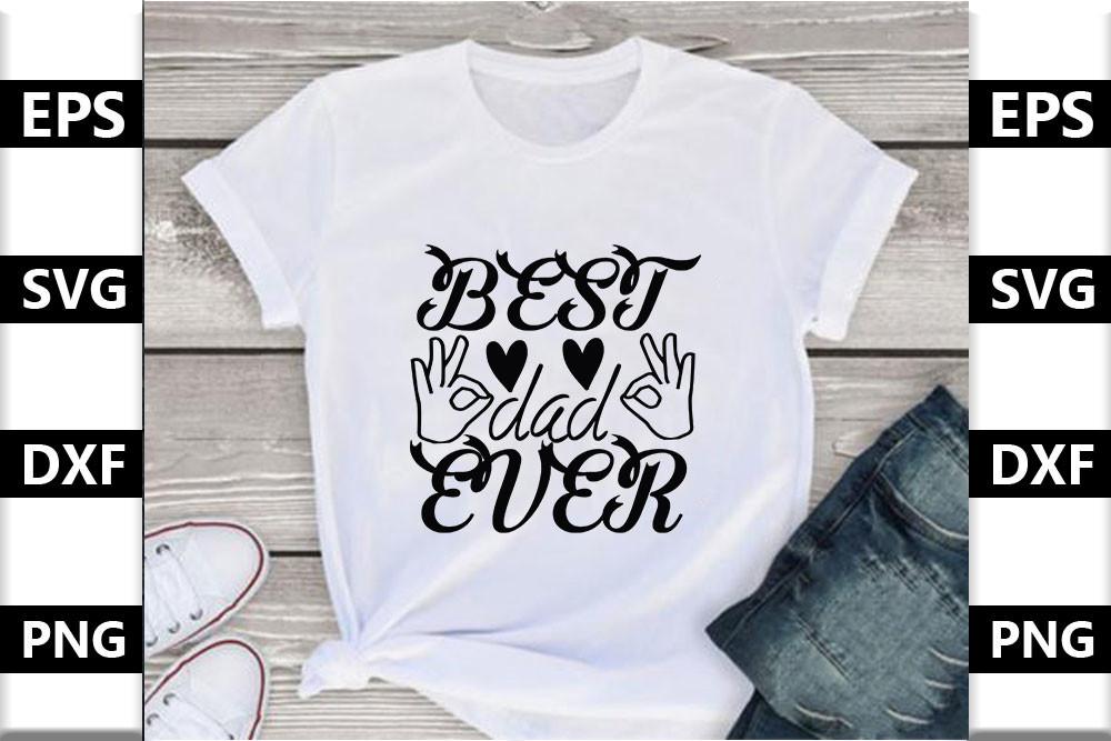 Dad Svg Design,Best Dad Ever