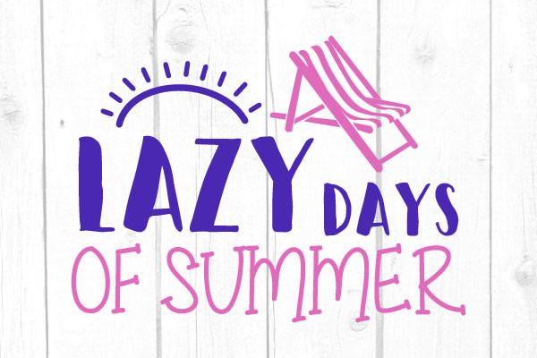 Lazy Days of Summer Svg