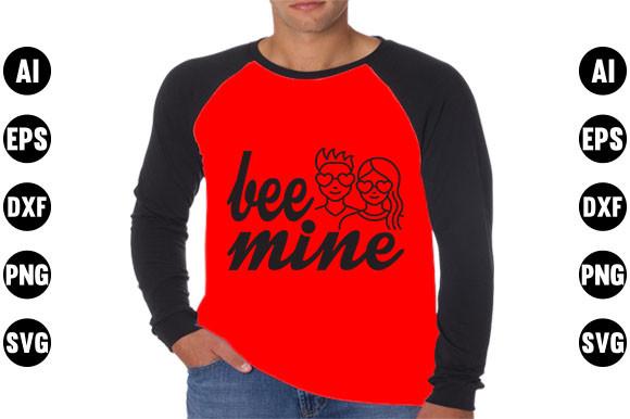 Valentine's Day  Quote Design, Bee Mine