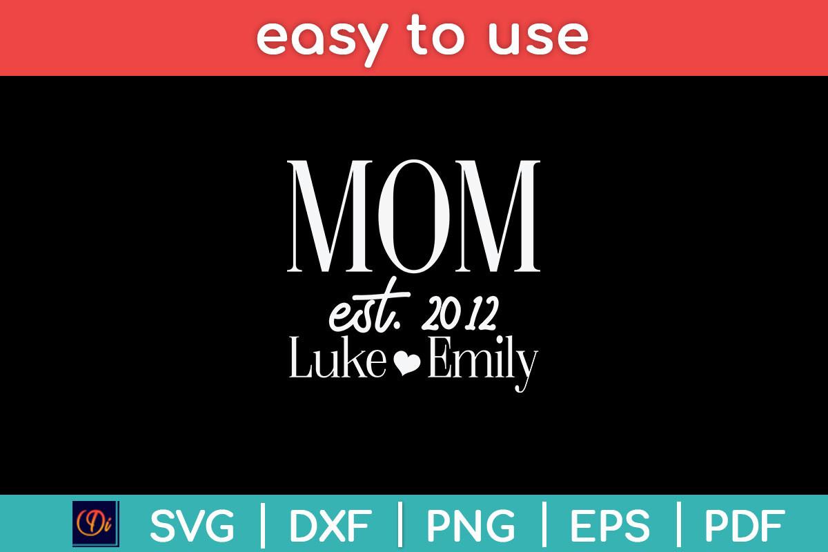 Mom Personalized Mother Outfit Mom Svg