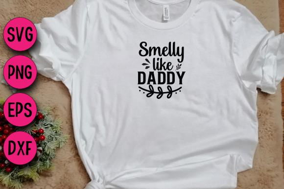 Smelly Like Daddy