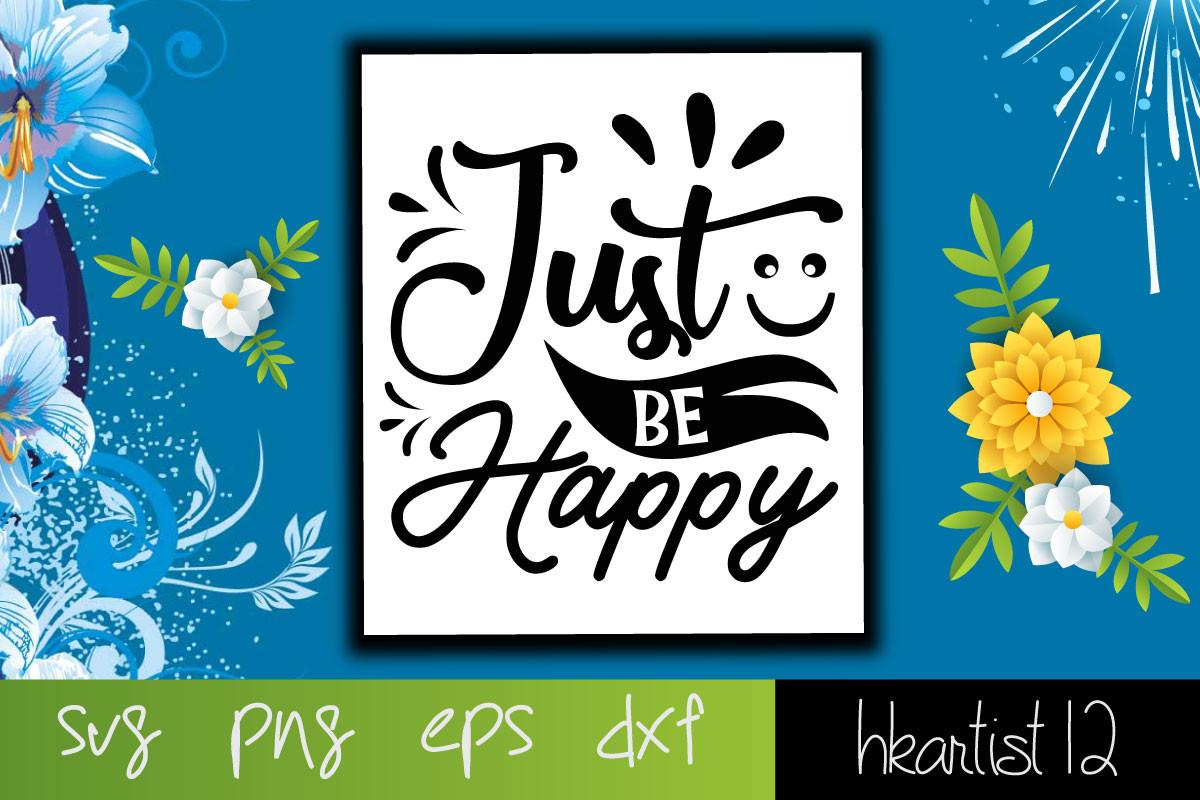 Just Be Happy