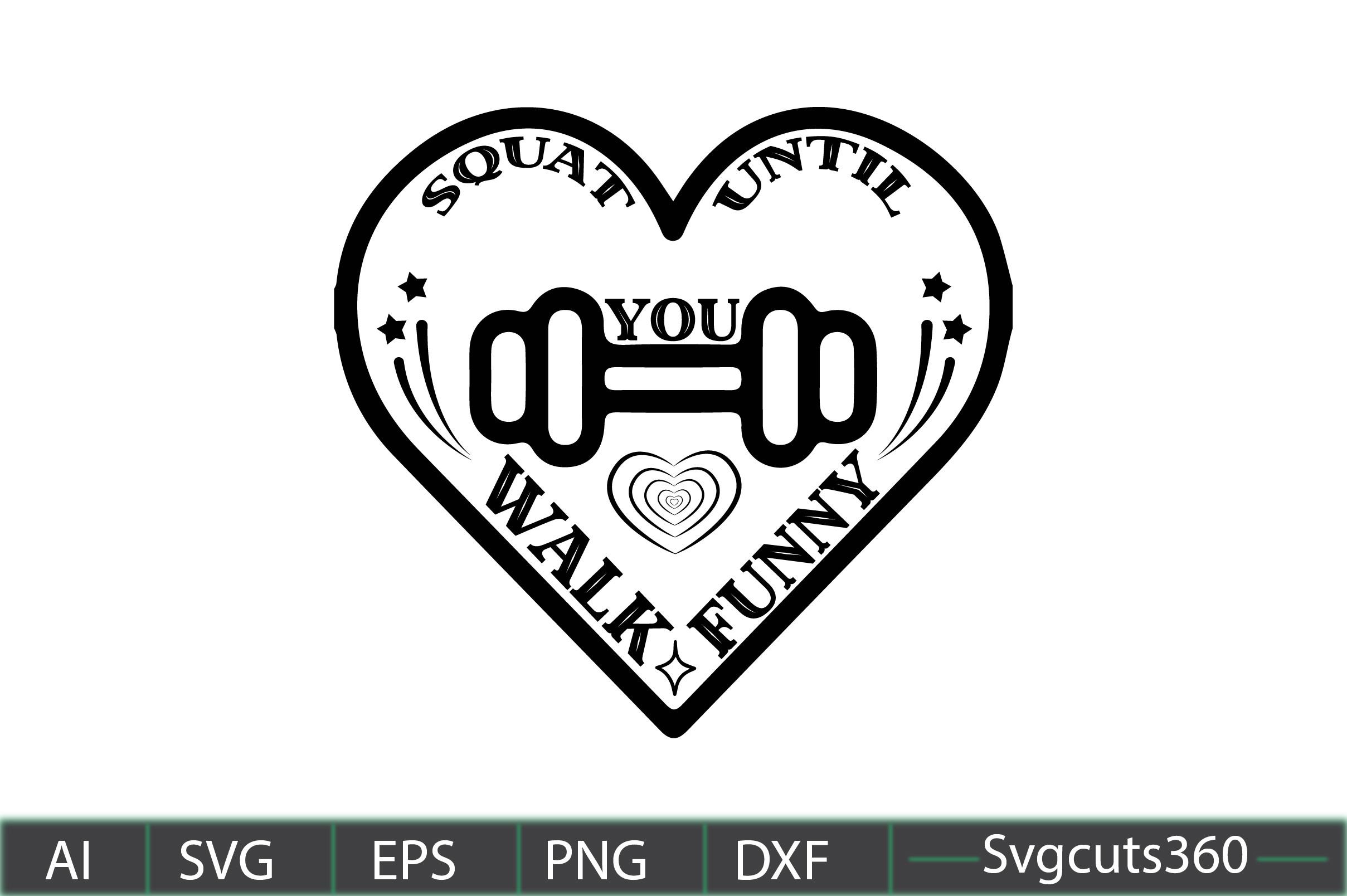 Squat Until You Walk Funny