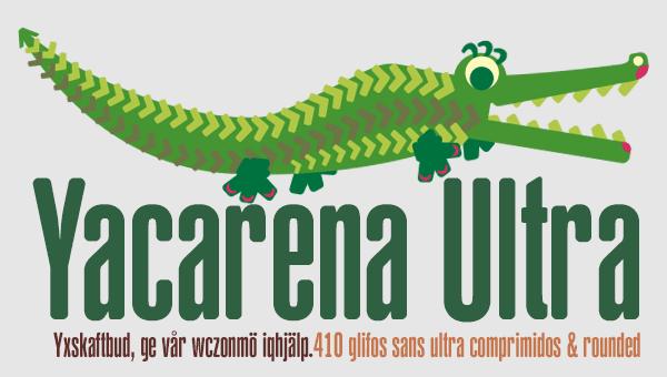 Yacarena Ultra Font