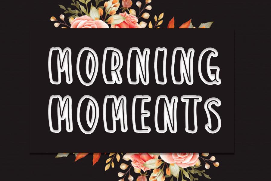 Morning Moments Font