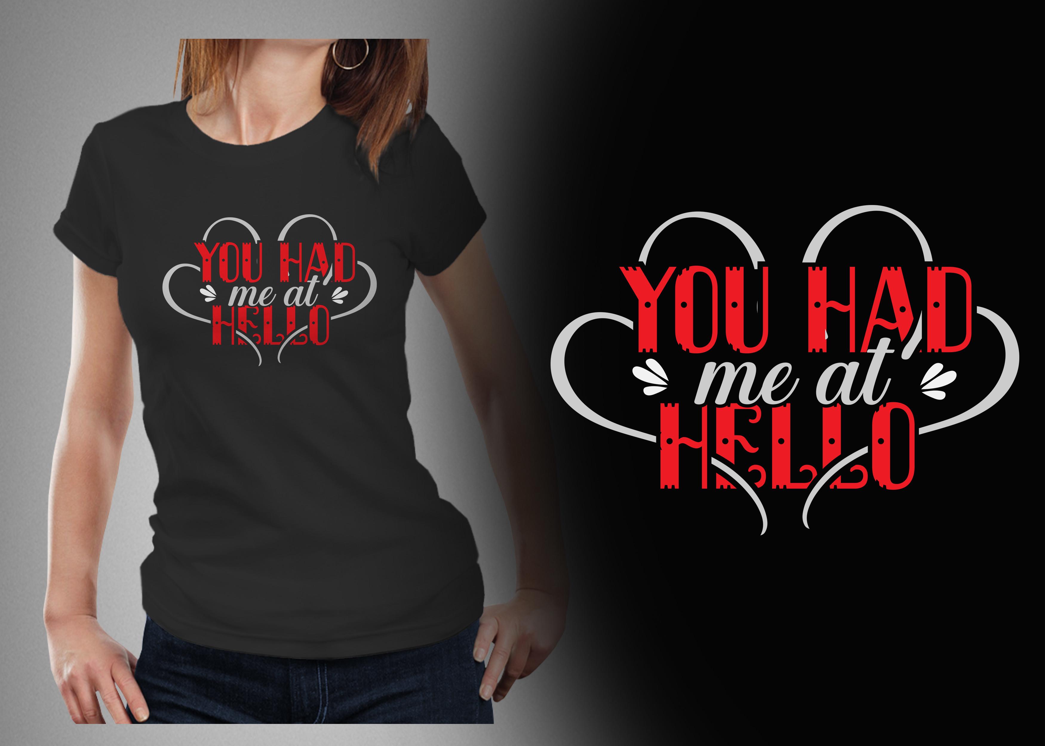 You Had Me at Hello T-shirt Design