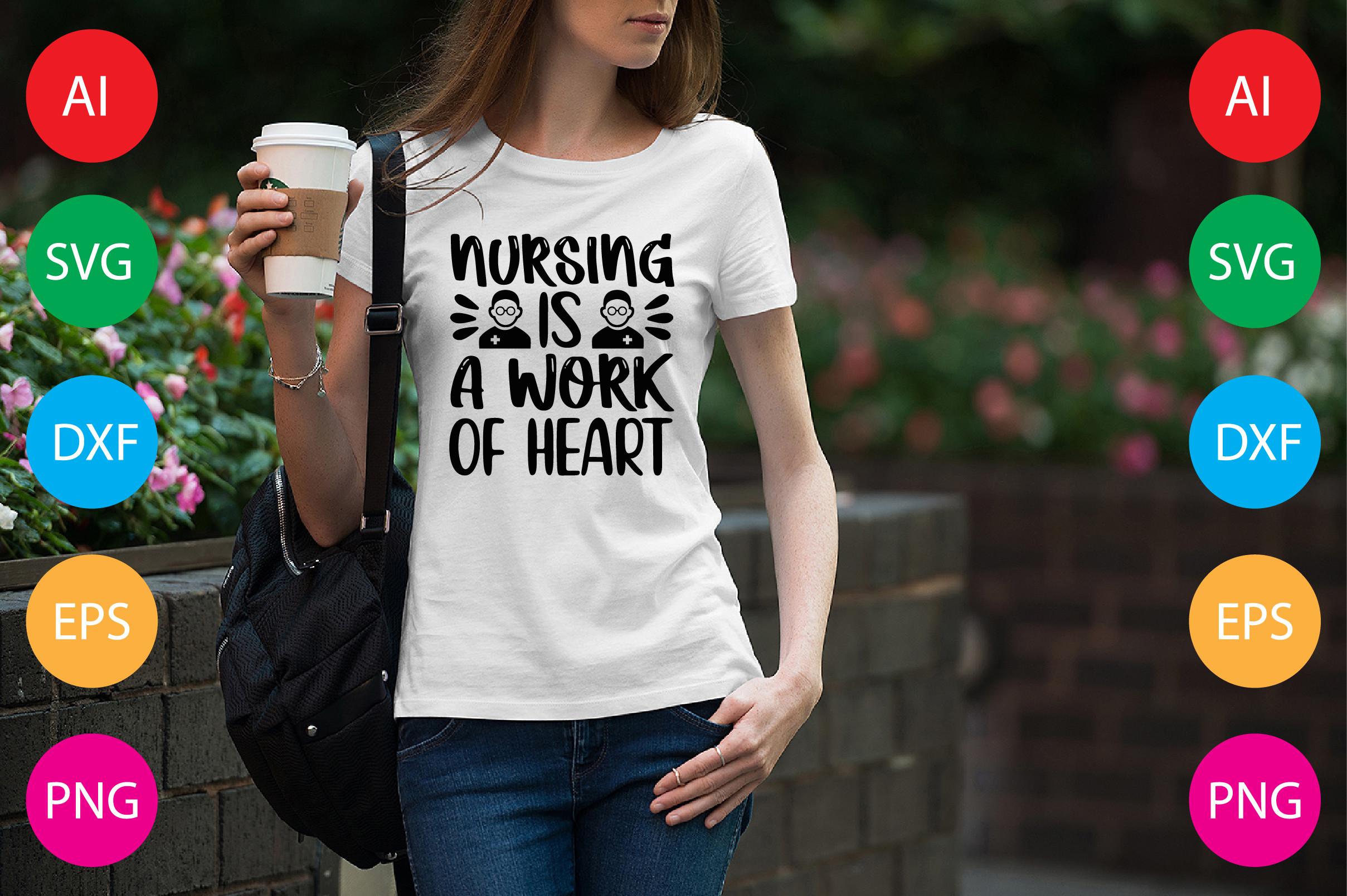 Nursing is a Work of Heart
