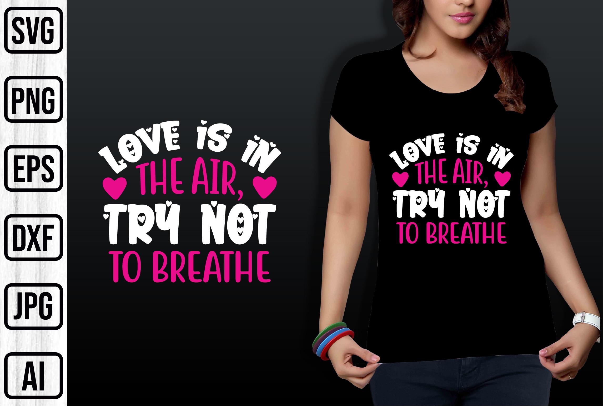 Love is in the Air, Try Not to Breathe