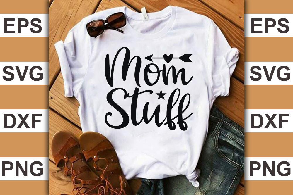 Tote Bag Quotes Svg Cut Files, Mom Stuff