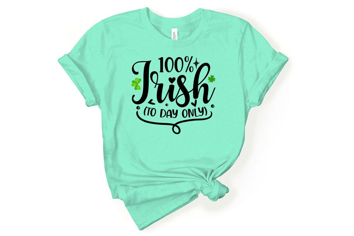 100% Irish (to Day Only)