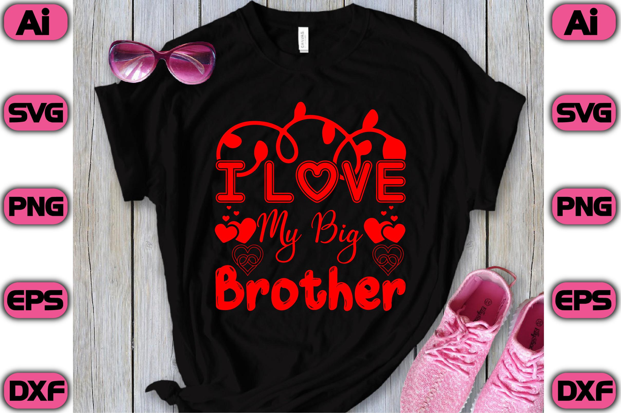 I Love My Big Brother